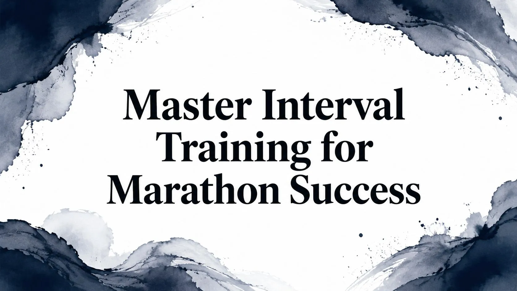 Interval Training for Marathon Runners: A Practical Guide